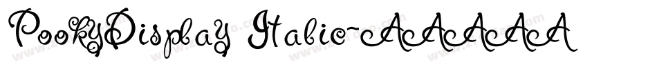 PookyDisplay Italic字体转换